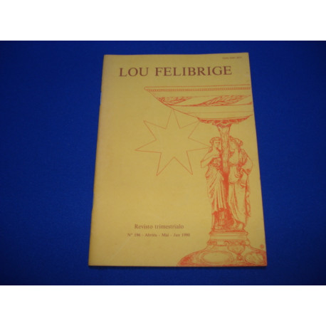 Lou Felibrige. N° 196. Revue Trimestrielle