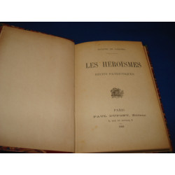 Les Heroïsmes. Récits Patriotiques