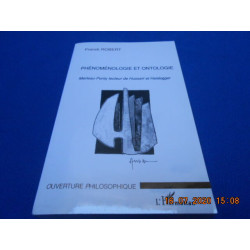 Phénoménologie et Ontologie. Merleau-Ponty lecteur de Husserl et...