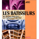Les Bâtisseurs : Des moines cisterciens aux capitaines d'industrie