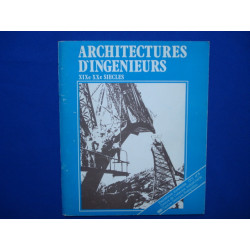 Architectures d' Ingénieurs (XIXe - XXe siècles)