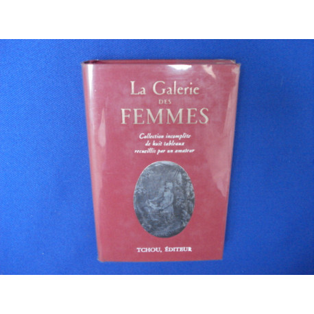 La Galerie des Femmes. Collection incomplète de huit tableaux...