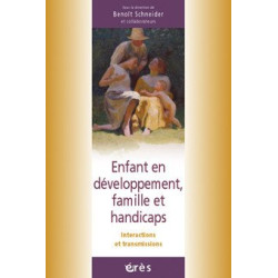 Enfant en développement famille et handicaps : Interactions et...