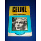 CELINE. LE VOYEUR VOYANT