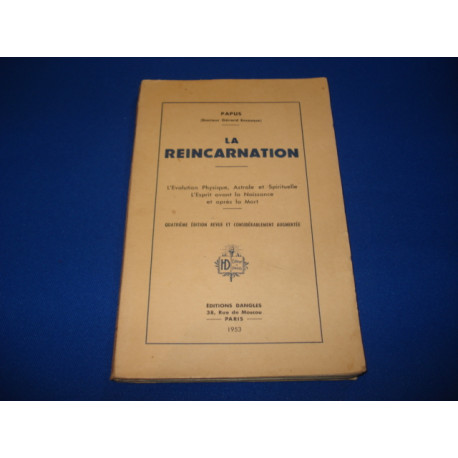 La réincarnation - L'évolution physique astrale et spirituelle -...
