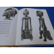 Sculptures africaines. Les univers artistiques des tribus...