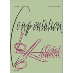 L'état freudien. Cahiers 11. Confrontation