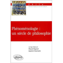 Phénoménologie : un siècle de philosophie