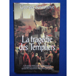 LA TRAGEDIE DES TEMPLIERS