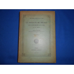 La Faculté de Décret de l'Université de Paris . TOME I