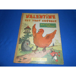 Valentine est trop crédule