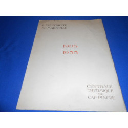 L 'Electricité de Marseille 1905 -1935. Centrale Thermique du Cap...