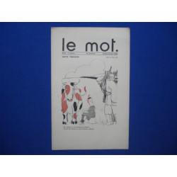 LE MOT : hebdomadaire illustre. No 6. - 1re Annee. Samedi 16...