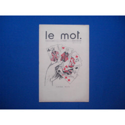 LE MOT : hebdomadaire illustre. No 13. - 1re Annee. Samedi 6 Mars...