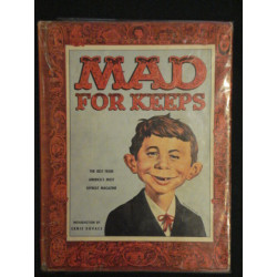 Mad For Keeps.The best from America's most offbeat Magazine