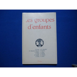 Les groupes d'enfants. Revue de psychothérapie psychanalytique de...