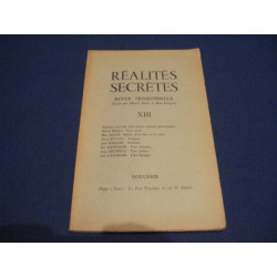 Réalités Secrètes. Revue Trimestrielle. XIII