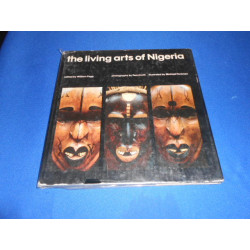The living arts of Nigeria. Photographs by Peccinot. Illustrated...