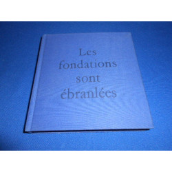 Les Fondations sont ébranlées