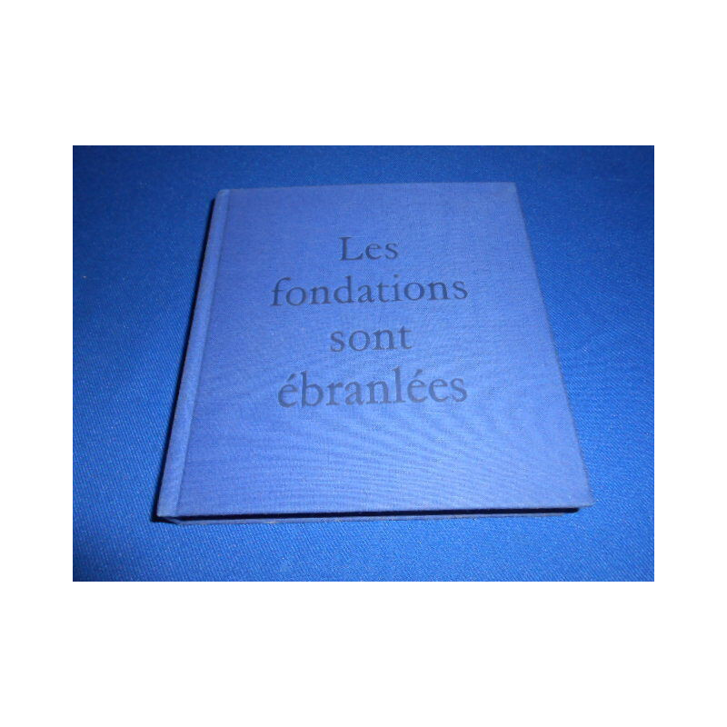 Les Fondations sont ébranlées