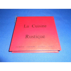 La Cuisine Rustique Charente Gascogne Guyenne Quercy