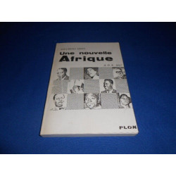 Une nouvelle Afrqiue. A.O.F. 1957