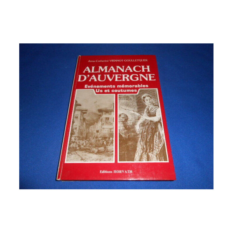 Almanach d'Auvergne. Evènements mémorables Us Et Coutumes