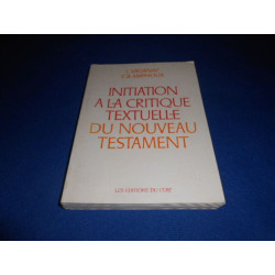 Initiation a la Critique Textuelle du Nouveau Testament