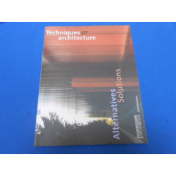 Techniques et architecture . Alternatives Solutions
