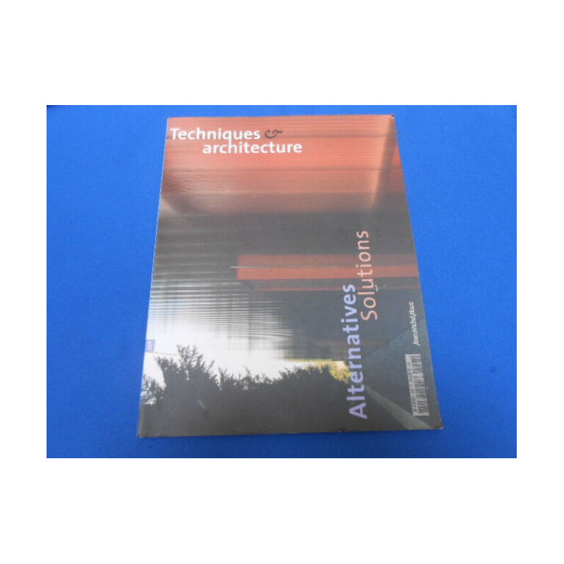 Techniques et architecture . Alternatives Solutions
