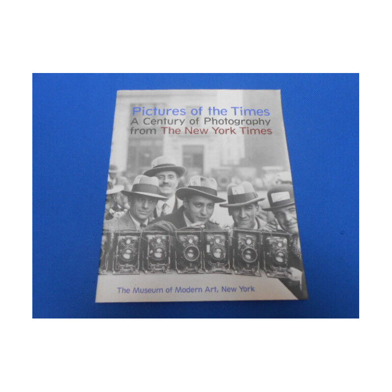 Pictures of the times. A Century of Photography from the New York...