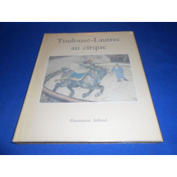 Toulouse-Lautrec au cirque