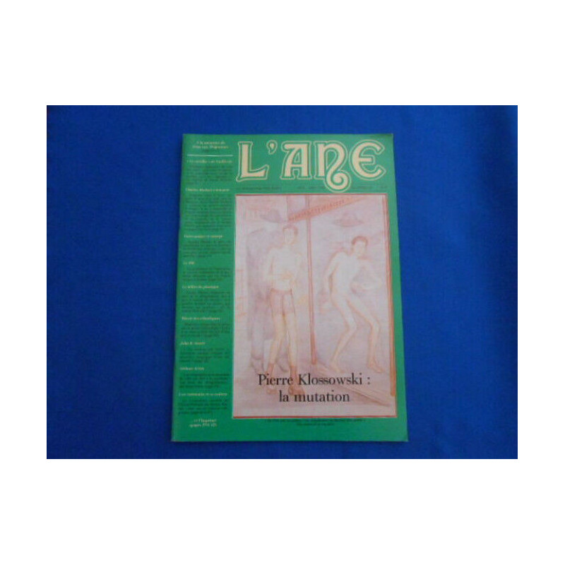 REVUE : L'Ane . Le magazine Freudien. N°28. Pierre KLOSSOWSKI : la...