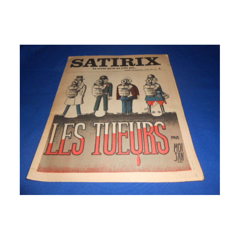 SATIRIX. La revue qu'on ne jette pas.Les Tueurs. N°7.1972
