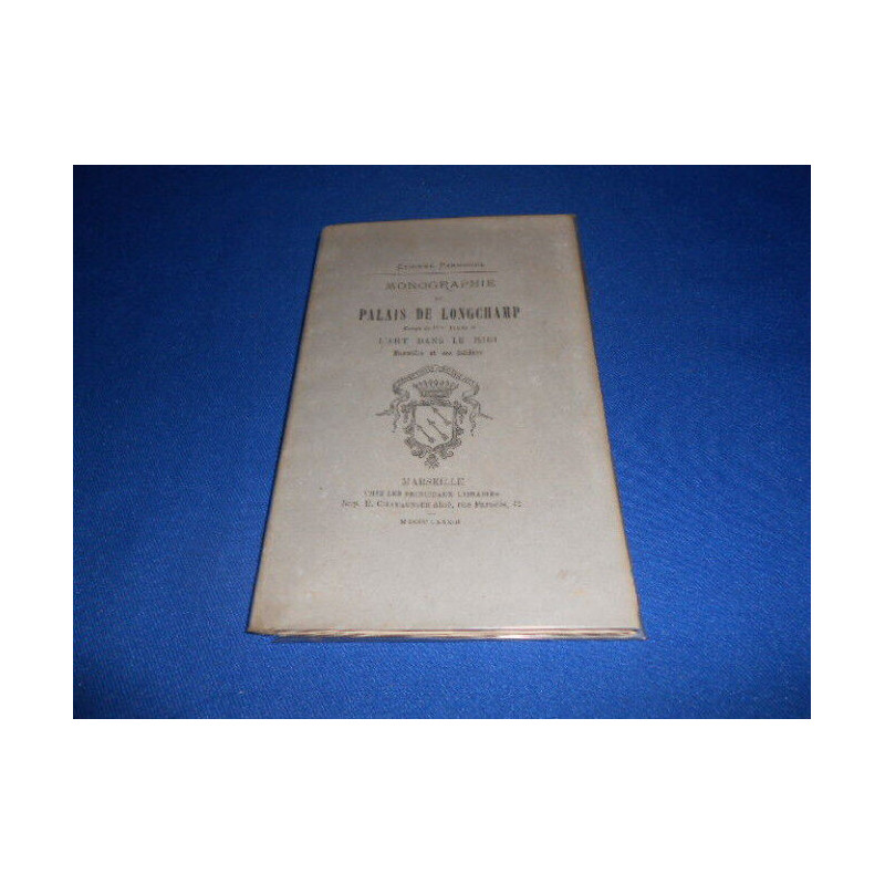 Monographie du Palais Lonchamp. Extrait du IVme vol. de L'Art dans...