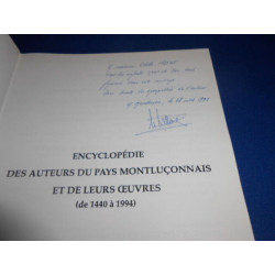 Encyclopédie des auteurs du pays Montluçonnais et de leurs oeuvres...