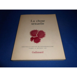 La Chose sexuelle. Nouvelle Revue de Psychanalyse. N°29