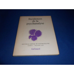 Incidences de la psychanalyse. Nouvelle Revue de Psychanalyse. N°1