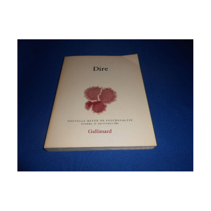 Dire. Nouvelle Revue de Psychanalyse. N°23