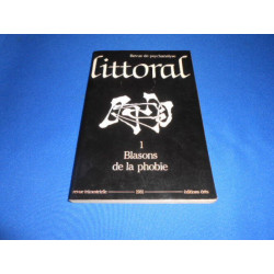 Littoral - Revue de psychanalyse- Blasons de la phobie. N°1 -1981