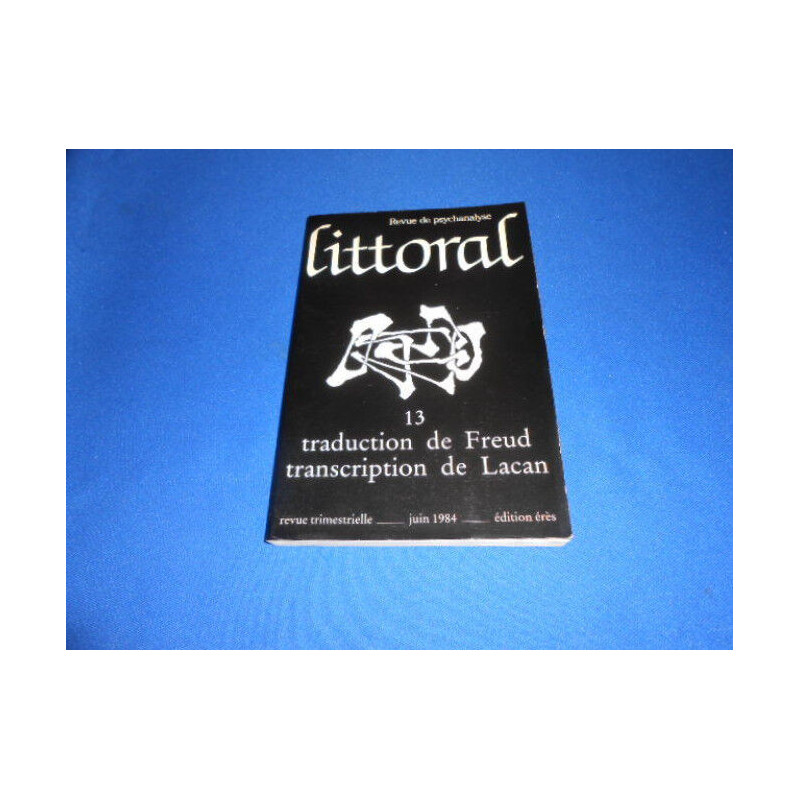 Littoral - école lacanienne de psychanalyse- Traduction de Freud...