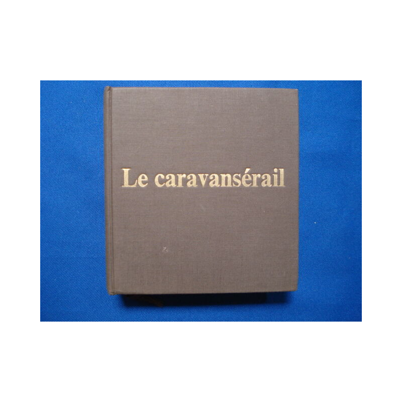 Le caravanserail