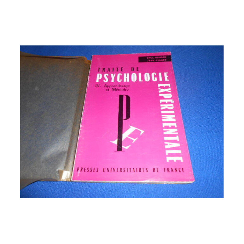 Traité de psychologie Expérimentale. IV. Apprentissage et Mémoire