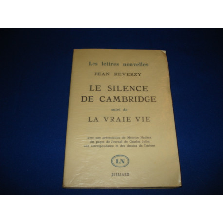 Le silence de Cambridge suivi de La vraie vie. Avec une...