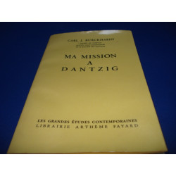 Ma Mission à  Dantzig - (Meine Danziger Mission) : Traduit De...