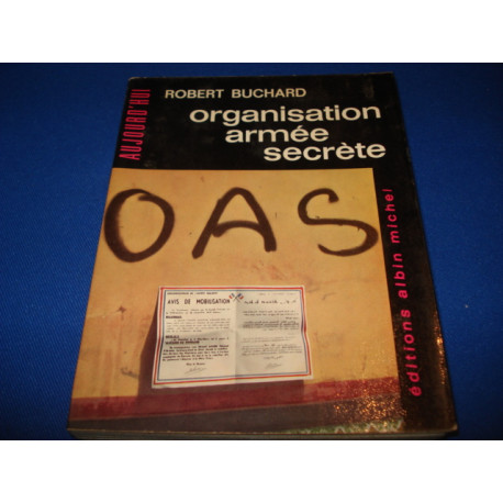 ORGANISATION ARMÉE SECRÈTE. Vol.1. février-14 décembre 1961