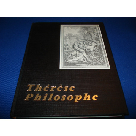 Thérèse philosophe ou Mémoires pour servir à, l'histoire du P....