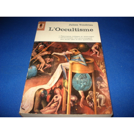 L'occultisme : Panorama Critique et Historique , Dictionnaire Des...