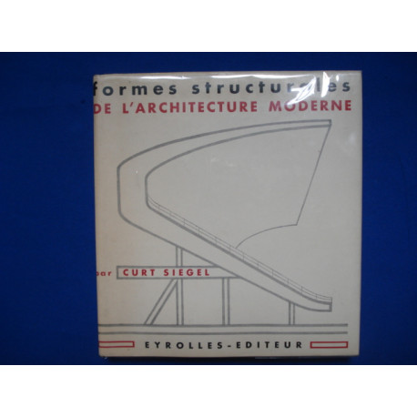 Formes structurales de l'architecture moderne. Préface à...