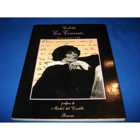 COLETTE. EN TOURNÉE. Cartes postales à&nbsp; Sido. Préface de Michel...